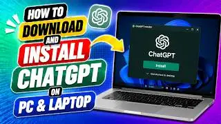 How to Download and Install ChatGPT On PC & Laptop | Chat GPT for Windows PC