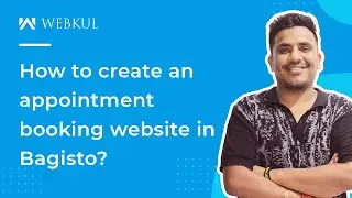 How to create an appointment booking website in Bagisto?