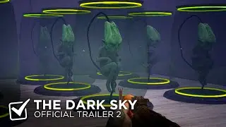 THE DARK SKY Gameplay Trailer 2 (2022)