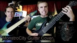 Meshuggah - MonstroCity (Dual Guitar Cover + TAB w/ Solo)