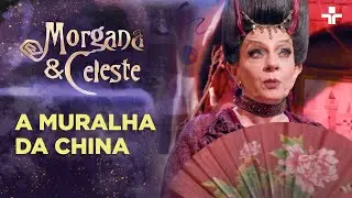 Morgana & Celeste | A Muralha da China