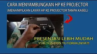 Cara Menyambungkan layar hp ke projector tanpa kabel