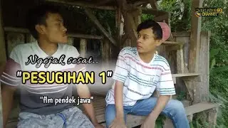NGEJAK SESAT PESUGIHAN || EPS 1.