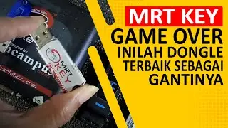 MRT KEY GAME OVER...? Inilah Dongle TERBAIK Sebagai Gantinya