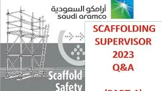 2023 Scaffolding supervisor Exam Question Answer Saudi Aramco Scaffolding supervisor Interview