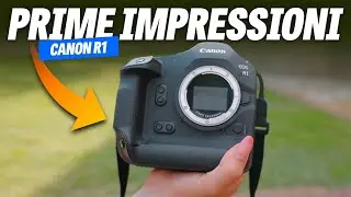 Canon R1 - Prime impressioni e caratteristiche principali