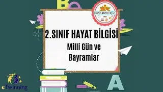 2. SINIF HAYAT BİLGİSİ Mili Gün ve Bayramlar