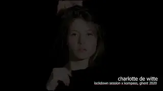 Charlotte de Witte - Live @ Lockdown Session x Kompass, Ghent [14.03.2020]