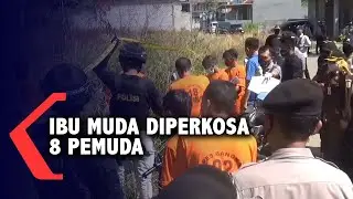Rekonstruksi Ibu Muda Diperkosa 8 Pemuda, Korban Depresi dan Bunuh Diri