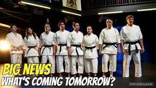 BIG NEWS! | Cobra Kai season 6 first look tomorrow! | what will it be?