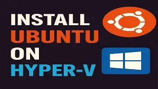 How to install Ubuntu on Hyper-V Manager