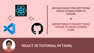React JS Tutorial | How To Import React Project From Github | How To Upload React Project To Github