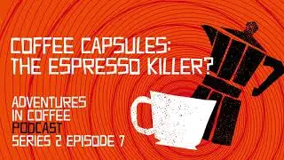 Are Coffee Capsules the Espresso Killer?