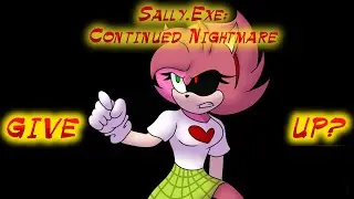 Sally.Exe: CN: Amy (Give Up?)