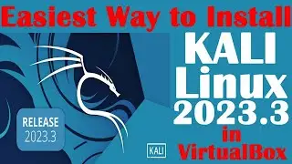 Easiest Way to Download and Install Kali Linux and Virtual Box.