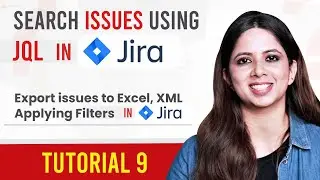 Advanced Search in Jira | Search using JQL| Filters in Jira| 