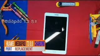 Huawei mediapad t3 8.0 || Charging port 2020 ||Replacement By Hardware Phone