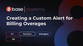8base Academy - Creating a Custom Alert for Billing Overages