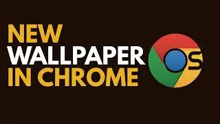 How to Add Wallpaper in Google Chrome (Change Chrome Background)