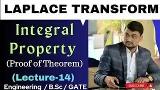 Laplace Transform #14 | Integral Property of Laplace Transform | Proof of Integral Property in Hindi