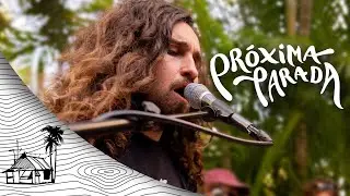 Próxima Parada - Begin Again (Live Music) | Sugarshack Sessions