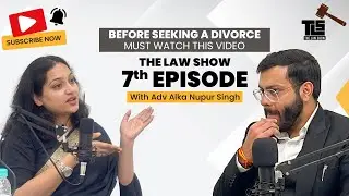 The Law Show| Advocate Alka Nupur Singh| Advocate Arpit Marwah| Matrimonial Laws| Podcast
