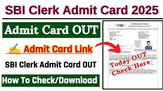 SBI Clerk Admit Card 2025 Kaise Download Kare ? How To Download SBI Clerk Admit Card 2025