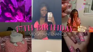 17th BIRTHDAY VLOG + PERP ( hair, lashes, nails, & etc )