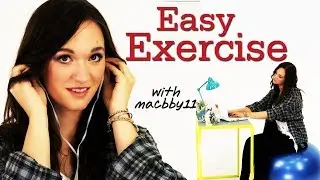 Easy Exercise with Macbby11 
