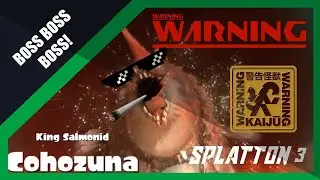 SPLATOON 3 | MY FIRST ENCOUNTER | KING SALMONID | COHOZUNA | BOSS