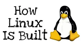 How Linux Is Built