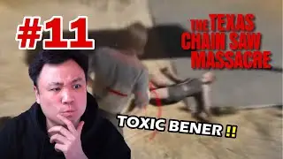 ROLE PLAY JADI TOXIC !! - The Texas Chain Saw Massacre [Indonesia] #11