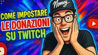 Come IMPOSTARE LE DONAZIONI SU TWITCH 💰🟣