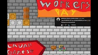 Workers Day | By LaunGames99 | ( ULB / Ultimate Level Builder )