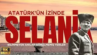 A Tour of Thessaloniki in the Footsteps of Atatürk | Atatürk's Thessaloniki: First Time on YouTub...