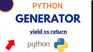 Generators in Python | Python Generators | Generator function | yield and return in python |