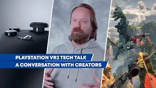 PlayStation VR2 Tech Talk | Sony Official
