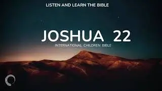 Joshua 22 || Audio Bible for Children || International Children Bible