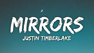 Justin Timberlake - Mirrors (Lyrics)
