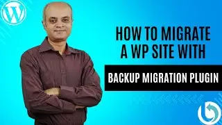How to migrate a WP site with Backup Migration plugin