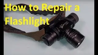 How to Repair a Flashlight