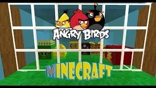 Angry Birds в Minecraft! Поиграем в птичек?)