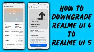 How To Downgrade Realme UI 6.0 To Realme UI 5.0 Update