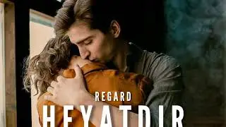 Regard - Heyatdır