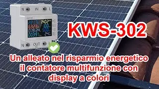 Risparmiare energia dopo il fotovoltaico: KWS-302 guida completa del contatore con display a colori