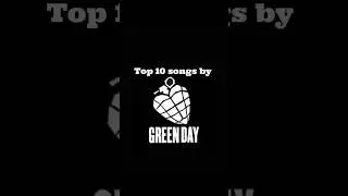 Top 10 songs by Green Day, in my opinion. #greenday #top10