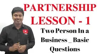 PARTNERSHIP _ LESSON-1( Two person in a business)