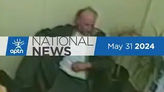 APTN National News May 31, 2024 – Serial killer Robert Pickton dead, Police incident on camera