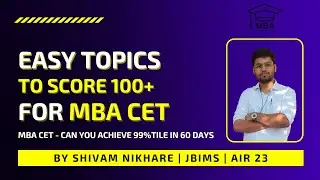 Score 100+ MBA CET | Easy Topics to tackle