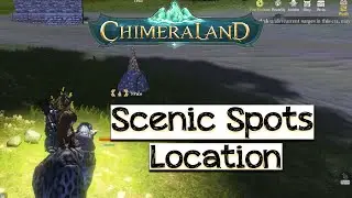 Scenic Spots Location Exploring Chimeraland Guide